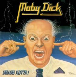 Moby Dick (HUN) : Ugass Kutya (Remastered)